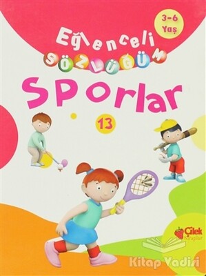 Eğlenceli Sözlüğüm - Sporlar - Çilek Yayınları