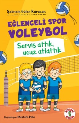 Eğlenceli Spor Voleybol – Servis Attık, Ucuz Atlattık - Sihirli Kalem