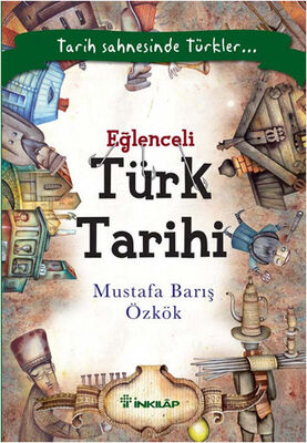 Eğlenceli Türk Tarihi - 1