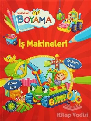 Eğlendiren Boyama - İş Makineleri - 1