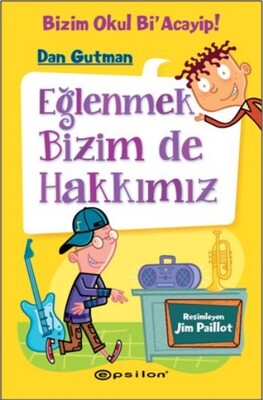 Eğlenmek Bizim de Hakkımız - Epsilon Yayınları