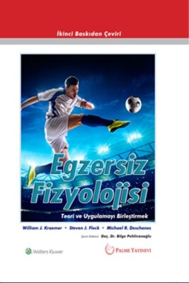 Egzersiz fizyolojisi - Teori ve Uygulamayı Birleştirmek - Palme Yayıncılık