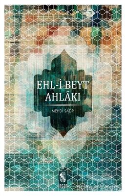 Ehl-i Beyt Ahlakı - 1