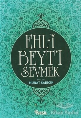 Ehl-i Beyt’i Sevmek - 1