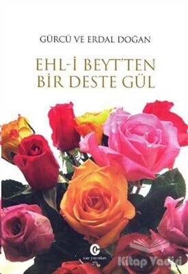 Ehl-i Beyt’ten Bir Deste Gül - Can Yayınları (Ali Adil Atalay)