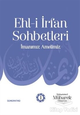 Ehl-i İrfan Sohbetleri - Semerkand Yayınları