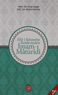 Ehl-i Sünnetin Reislerinden İmam-ı Matüridi - Anadolu Ay Yayınları