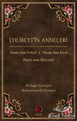 Ehlibeyt’in Anneleri - 1