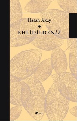 Ehlidildeniz - Şule Yayınları