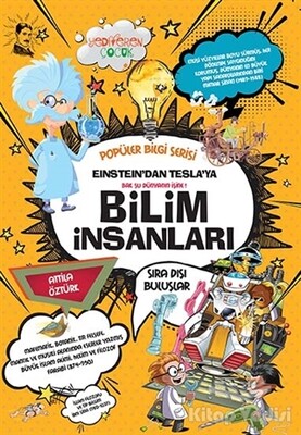 Einstein’dan Tesla’ya Bilim İnsanları - Popüler Bilgi Serisi - Yediveren Çocuk