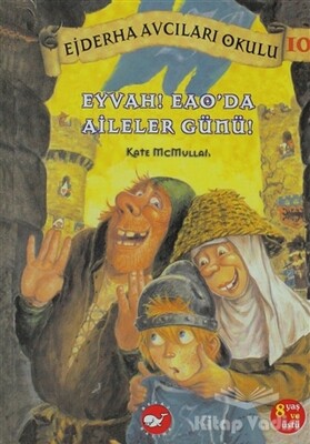 Ejderha Avcıları Okulu 10 Eyvah! Eao’da Aileler Günü! - Beyaz Balina Yayınları