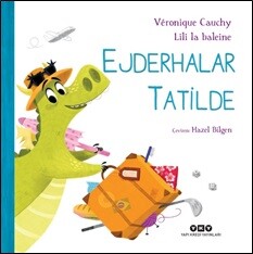 Ejderhalar Tatilde - Yapı Kredi Yayınları