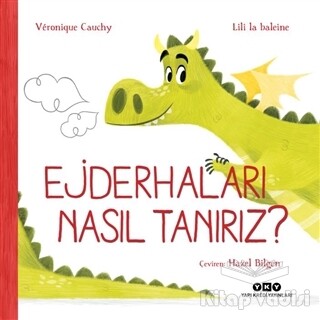 Ejderhaları Nasıl Tanırız? - Yapı Kredi Yayınları