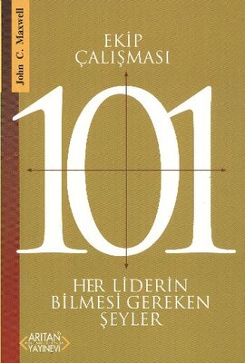 Ekip Çalışması 101 - Arıtan Yayınevi