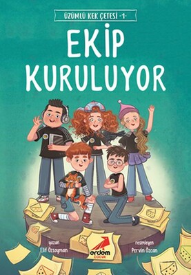 Ekip Kuruluyor - Üzümlü Kek Çetesi 1 - Erdem Yayınları