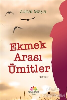 Ekmek Arası Ümitler - Mevsimler Kitap