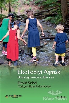 Ekofobiyi Aşmak - Yeni İnsan Yayınevi