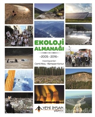 Ekoloji Almanağı: 2005 - 2016 - Yeni İnsan Yayınevi