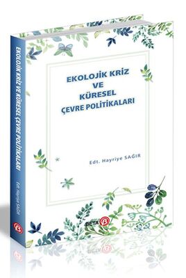 Ekolojik Kriz ve Küresel Çevre Politikaları - 1