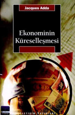 Ekonominin Küreselleşmesi - İletişim Yayınları