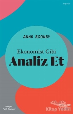 Ekonomist Gibi Analiz Et - İlksatır Yayınevi