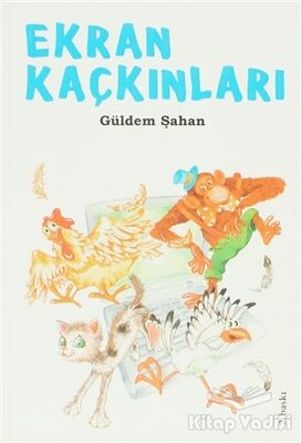 Ekran Kaçkınları - 1