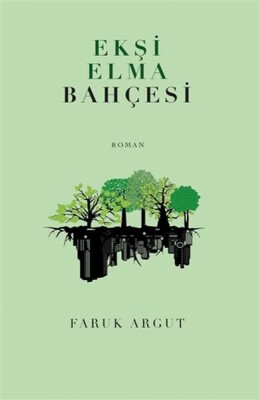 Ekşi Elma Bahçesi - Bengisu Yayınları