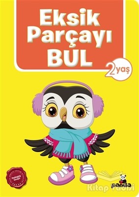 Eksik Parçayı Bul (2 Yaş) - Beyaz Panda Yayınları