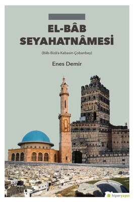 El-Bâb Seyahatnamesi - Hiperlink Yayınları