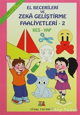 El Becerileri ve Zeka Geliştirme Faaliyetleri - 2 - Uysal Yayınevi