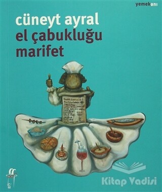 El Çabukluğu Marifet - Oğlak Yayınları