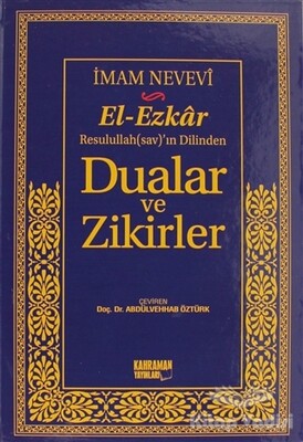 El-Ezkar Rasulullah(sav)’ın Dilinden Dualar ve Zikirler - Kahraman Yayınları