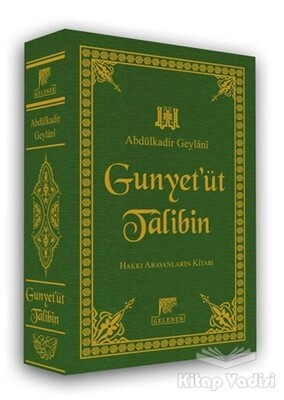 El-Gunye Li-Talibi Tariki'l-Hak - Gelenek Yayıncılık