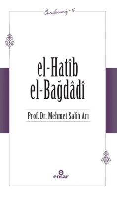 El-Hatib El-Bağdağdi (Öncülerimiz - 16) - 1