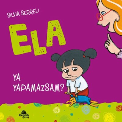 Ela 4 Ya Yapamazsam ? - Kronik Kitap