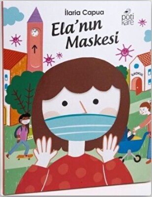 Ela'nın Maskesi - Pötikare Yayınları