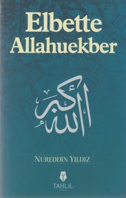 Elbette Allahuekber - Tahlil Yayınları