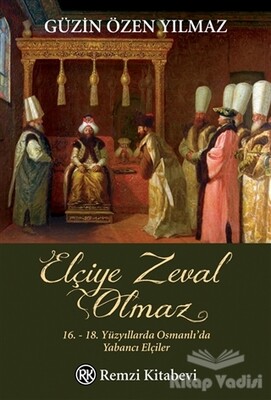 Elçiye Zeval Olmaz - Remzi Kitabevi