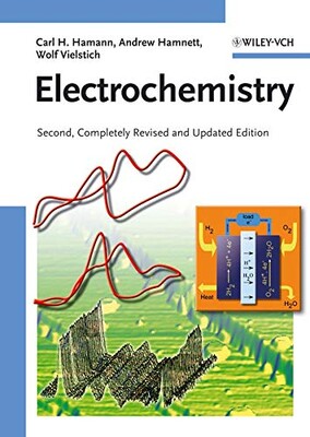 Electrochemistry, 2nd, Completely Revised and Updated Edition - Wiley