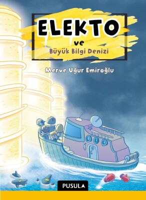 Elekto ve Büyük Bilgi Denizi - Pusula Yayıncılık