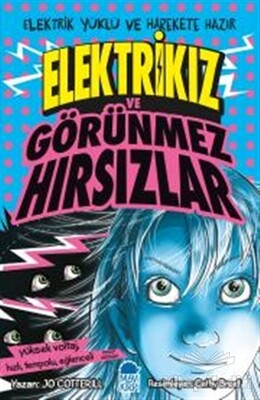 Elektrikız ve Görünmez Hırsızlar - Mavi Kirpi Kitap