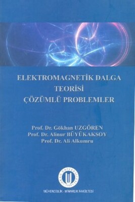 Elektromagnetik Dalga Teorisi Çözümlü Problemler - Okan Üniversitesi Yayınları