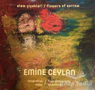 Elem Çiçekleri / Flowers of Sorrow - Dirimart Yayınları