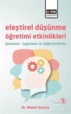 Eleştirel Düşünme Öğretimi Etkinlikleri - Eğitim Yayınevi