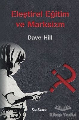Eleştirel Eğitim ve Marksizm - 1