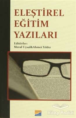 Eleştirel Eğitim Yazıları - Siyasal Kitabevi