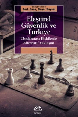 Eles¸tirel Gu¨venlik ve Tu¨rkiye - İletişim Yayınları