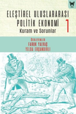 Eleştirel Uluslararası Politik Ekonomi 1 - Nika Yayınevi