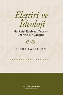 Eleştiri ve İdeoloji Marksist Edebiyat Teorisi Üzerine Bir Çalışma - İletişim Yayınları