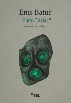 Elgin Taşlar - Doksanüç Loş Hikâye - Sel Yayınları